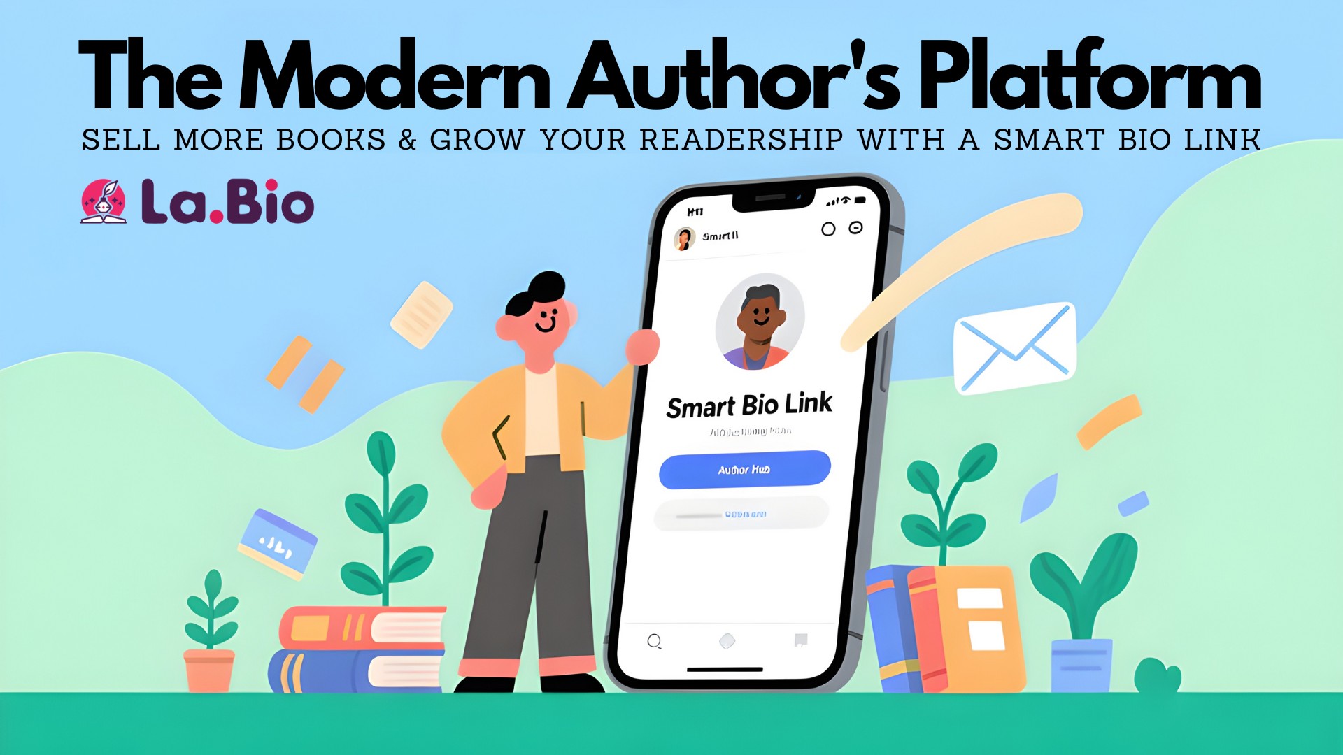 The Modern Author's Platform: Sell More Books & Grow Your Readership with a Smart Bio Link